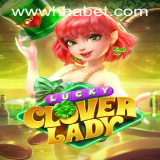Explorando o Fascinante Mundo de LuckyCloverLady na HHABET.COM