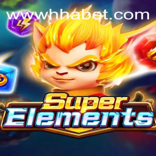 Descubra o Mundo Empolgante de SuperElements: A Nova Sensação no HHABET.COM